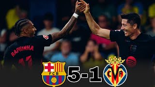 Le FC Barcelone explose Villarreal 51  Lewandowski et Raphinha Doublé [upl. by Inimod]