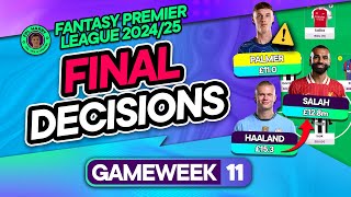 FPL GW11 FINAL TEAM SELECTION DECISIONS ⁉️ Is Palmer INOUT 🥶  Fantasy Premier League Tips 202425 [upl. by Attelrac]