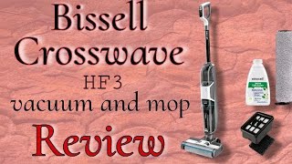 Bissel Crosswave HF3 Cordless Vacuum and Mop Review5 star [upl. by Engedus]