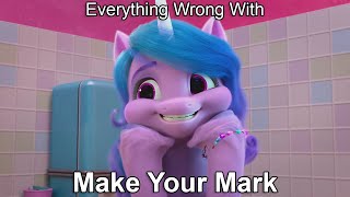 Everything Wrong With My Little Pony Make Your Mark [upl. by Tessie]