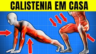 7 Melhores Exercícios de Calistenia para fazer em Casa  Treino Sem Equipamento CORPO HIPERTROFIADO [upl. by Dobb]