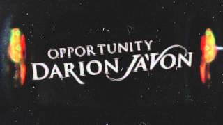 Darion JaVon  Opportunity Audio [upl. by Ahsetal]