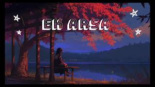 Ek Arsaa slowed reverb song🎵 [upl. by Dorina]