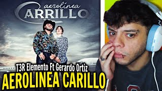 REACCIÓN Aerolinea Carrillo  Video Oficial  T3R Elemento Ft Gerardo Ortiz [upl. by Aylat]