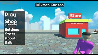 how 2 get milkman karlson and gameplay [upl. by Suilenroc]