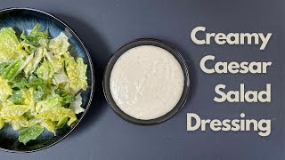 Simple Creamy Caesar Salad Dressing  How to Make Caesar Salad Dressing at Home  Easy Cesar Salad [upl. by Ynnal848]