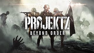 Projekt Z Beyond Order [upl. by Kenyon]