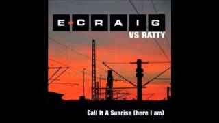 E craig vs ratty Call It A Day  212 PM Mix [upl. by Thibaud]