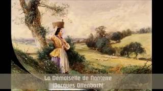 La Demoiselle de Nanterre Jacques Offenbach [upl. by Alemrac]