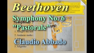 Beethoven Symphony No 6 in F major op 68 quotPastoralequotClaudio Abbado 1986 [upl. by Dnomrej]