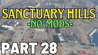 NO MODS Settlement Building Sanctuary Hills Part 28  Fallout 4 218 [upl. by Redd]