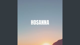 Hosanna [upl. by Burner386]