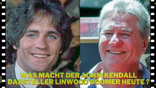 Unsere kleine Farm ★ Was macht der Adam Kendall Darsteller Linwood Boomer heute [upl. by Jenei]