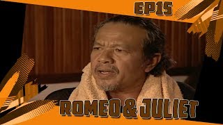 FULL Romeo amp Juliet  Episod 15 [upl. by Nicholas218]