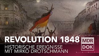 Die Revolution 1848 erklärt  Historische Ereignisse  MDR DOK [upl. by Aelrac]