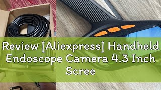 Review Aliexpress Handheld Endoscope Camera 43 Inch Screen 2100 Meter Rigid Cable HD1080P 8MM5 [upl. by Xena513]