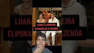 Luana é a primeira EIMINADA de A Fazenda 16 na roça dupla Veja momento da eliminação de Luana [upl. by Blas]