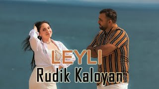 Rudik Kaloyan  Leyli Official Music Clip [upl. by Mcclish]