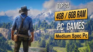 Top 20 Best Mid Spec Pc Games For 4GB RAM  6GB RAM  2GB VRAM 2024 [upl. by Alleuqcaj]