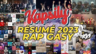 RÉSUMÉ RAP GASY 2023  Kapsily [upl. by Cand]