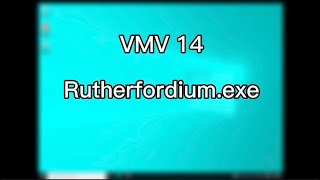 Rutherfordiumexe VMV 14 [upl. by Neal]