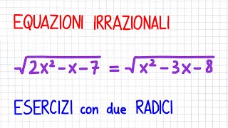 EQUAZIONI IRRAZIONALI  con due radici  EZ21 [upl. by Norford]