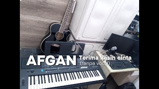 AFGAN  TERIMA KASIH CINTA Tanpa vocal  Karaoke [upl. by Attenat]