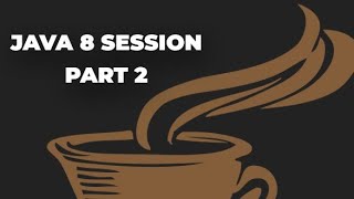 Java 8 Session Part 2 Java8 [upl. by Art]