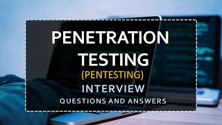 Penetration Testing Interview Questions and Answers  Pen Testing [upl. by Llenehs115]