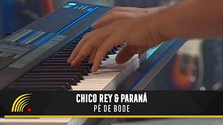 Chico Rey amp Paraná  Pé de Bode  Ao Vivo Vol 1 [upl. by Annoyek]