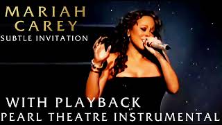 Mariah Carey  Subtle Invitation Live Instrumental W Playback [upl. by Ardnohsal867]