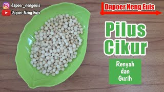 RESEP PILUS CIKUR RENYAH UNTUK ISIAN BASO ACI [upl. by Wyly]