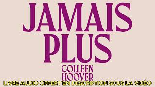 Livre Audio Colleen Hoover  Jamais plus  Livre Audio Complet Gratuit [upl. by Alrzc]