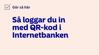 Nytt sätt att logga in på med qrkod  Nordea Sverige [upl. by Ataynik317]