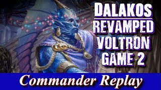 Dalakos Revamped Game 2 vs Golos Chulane Anax  EDH Gameplay [upl. by Kerrin202]