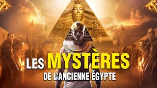 Les Mystères de lAncienne Egypte  Documentaire Complet en Français  Histoire Antiquité [upl. by Hola291]