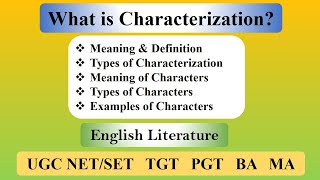 Characterization in Novel in English Literature  What are Characters  Types of Characters [upl. by Negah759]