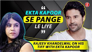 Rajeev Khandelwal REVEALS Why He Left Ekta Kapoor’s TV Show [upl. by Amara136]