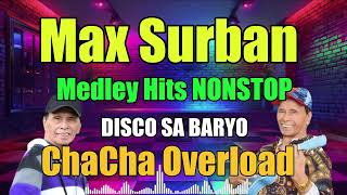 Max Surban Medley Hits NONSTOP  DJ John Paul  Disco Sa Baryo [upl. by Placida]