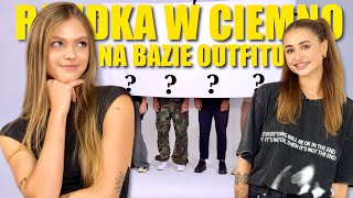 RANDKA W CIEMNO NA BAZIE OUTFITU🔥 Wiktoria Łącka szuka miłości… [upl. by Gnirps]