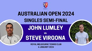 2024 Australian Open – Singles SemiFinal – John Lumley 1 v Steve Virgona 5 [upl. by Rae]