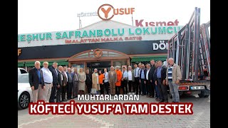 MUHTARLARDAN KÖFTECİ YUSUF’A TAM DESTEK [upl. by Bucella95]