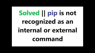 pip is not recognized as internal or external command error fixedadding python path for pip error [upl. by Abramson919]