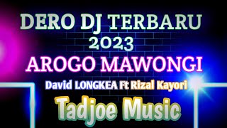 DERO Terbaru 2023  DJ Longkea  AROGO MAWONGI [upl. by Ainavi267]