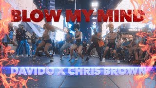 BLOW MY MIND  DAVIDO featuring Chris Brown Dance video [upl. by Arnoldo]