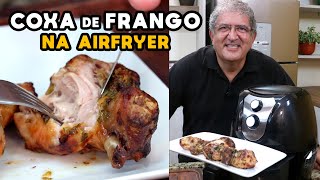 Como Fazer Coxa de Frango na Airfryer  Tv Churrasco [upl. by Almeida]