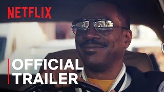 Beverly Hills Cop Axel F  Official Trailer  Netflix [upl. by Drol]