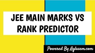 JEE Main 2017 Rank Predictor Cut Off College Predictor [upl. by Terrene858]