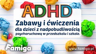 ADHD Zabawy i ćwiczenia dla dzieci z nadpobudliwością psychoruchową w przedszkolu i szkole [upl. by Airec]