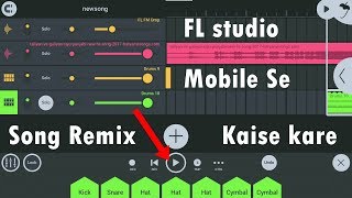 FL studio Mobile Me Song Remix kaise Kare  Madan verma [upl. by Ceil7]